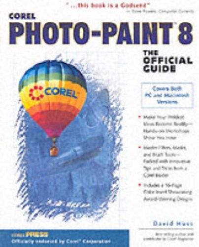Corel PHOTO-PAINT 8: The Official Guide – paperback Huss, David