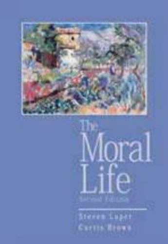 The Moral Life, 2nd Edition – 9780155055476, Curtis Brown Editor, paperback