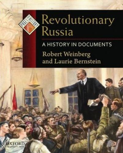 Revolutionary Russia : A History in Documents, Paperback by Weinberg, Robert;…