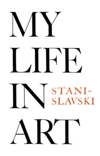 My Life in Art by Stanislavski, Constantin Paperback / softback Book The Fast