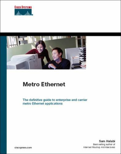 Metro Ethernet by Halabi, Sam; Halabi, Bassam