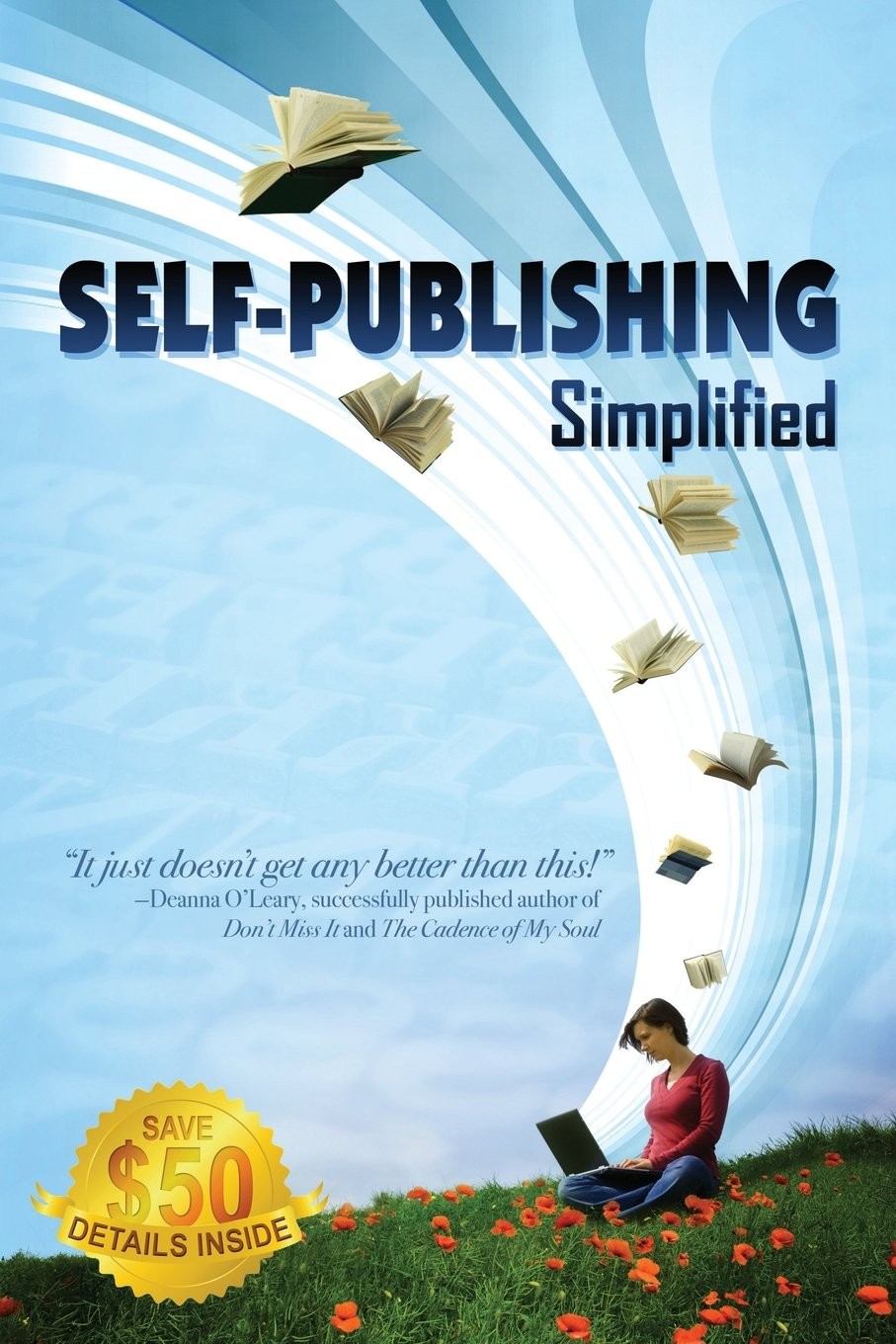 Self-Publishing Simplified: Experience Your Book Publishing Dreams at Outski…