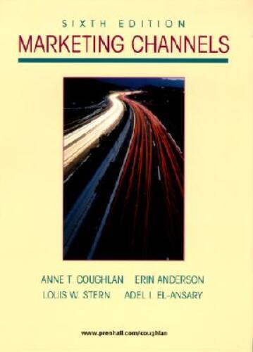 Marketing Channels (6th Edition) – Hardcover By Anne T. Coughlan – GOOD