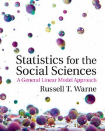 Statistics for the Social Sciences: A General Linear Model Approach
