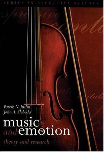 Music and Emotion: Theory and Research (Series in Affective Science)