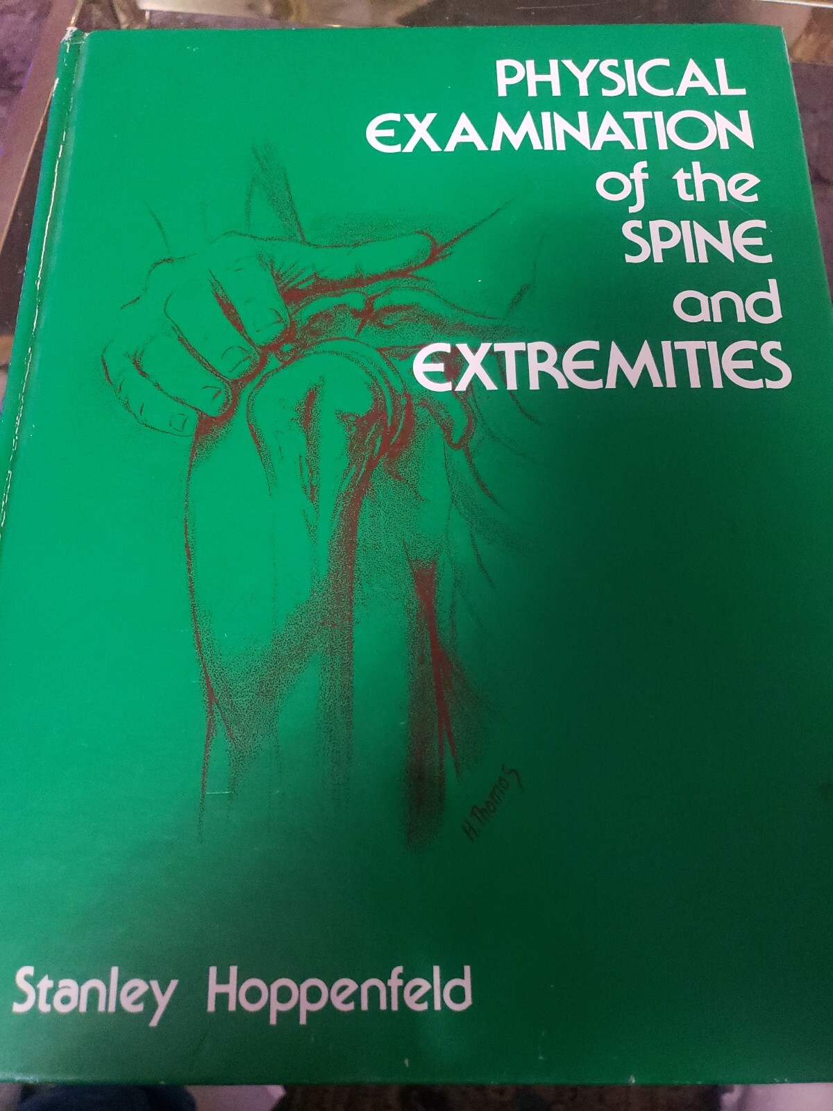 Physical Examination of the Spine and Extremities – by Hoppenfeld