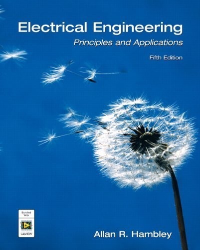 (ELECTRONIC FORMAT) Electrical Engineering Principles And Applications Solutions