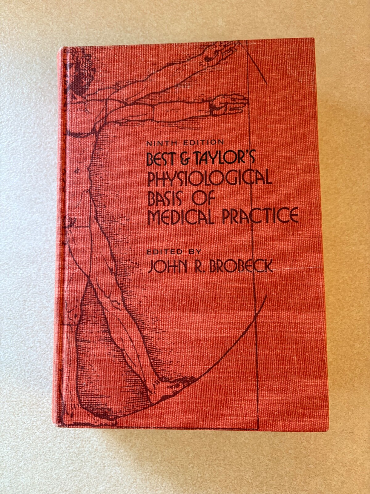 Best & Taylor’s Physiological Basis Of Medical Practice 9th Ed 1973 John Brobeck