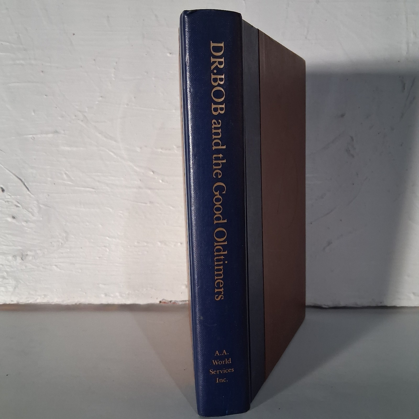 Dr Bob and the Good Oldtimers AA First Printing 1980 Alcoholics Anonymous HC