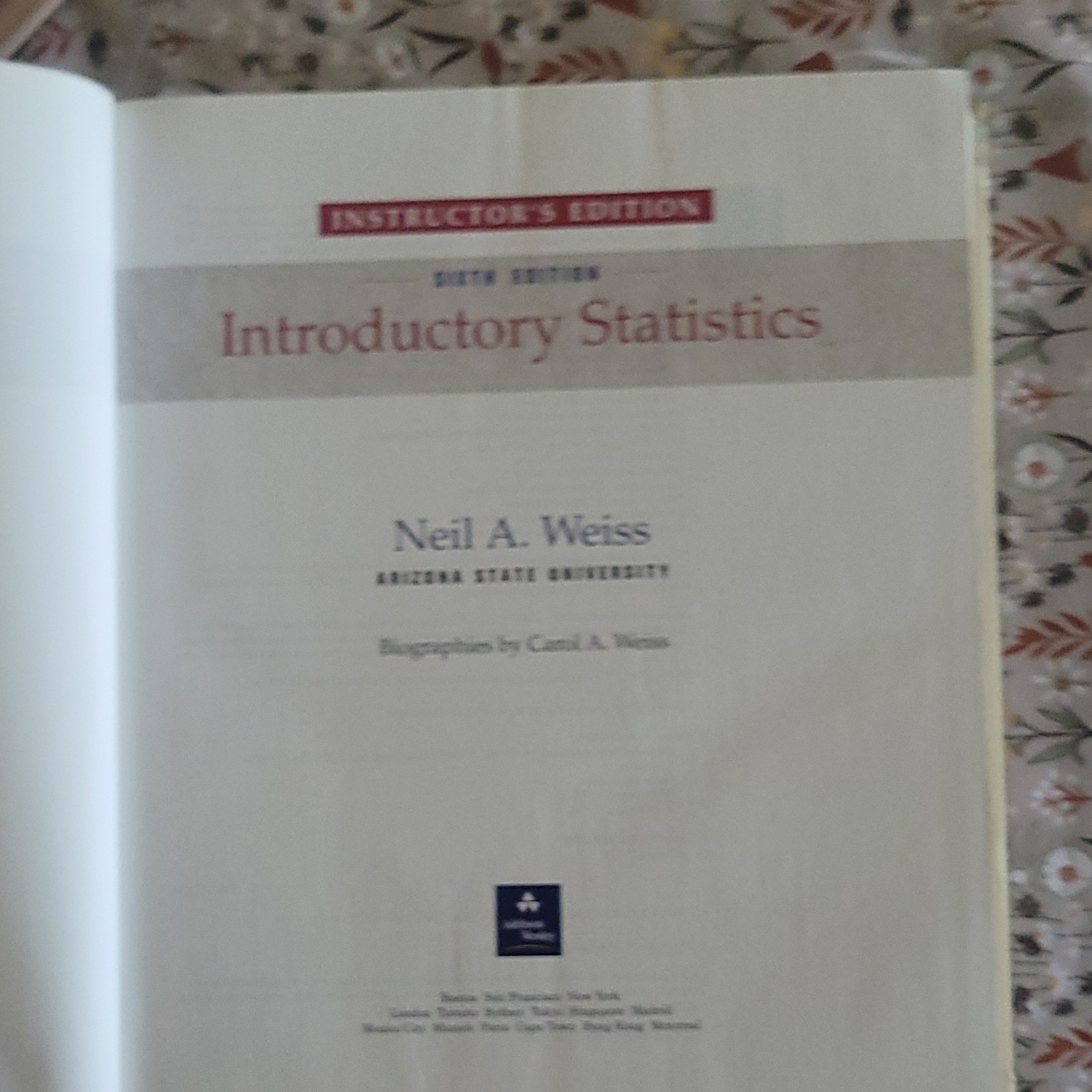 Pearson Education Introductory Statistics Hardcover Textbook Sixth Edition Weiss