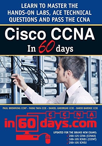 CISCO CCNA IN 60 DAYS By Paul W Browning & Farai Tafa *Excellent Condition*