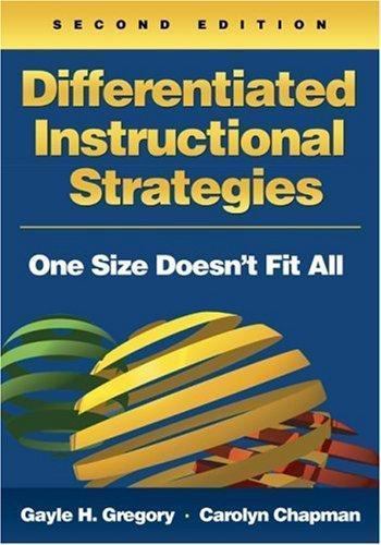 Differentiated Instructional Strategies: One Size Doesn′t Fit All