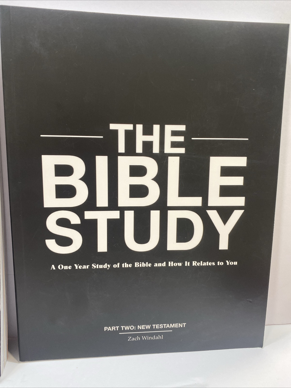 The Bible Study 1 and 2- One Year Study of Bible and How It Relates to You