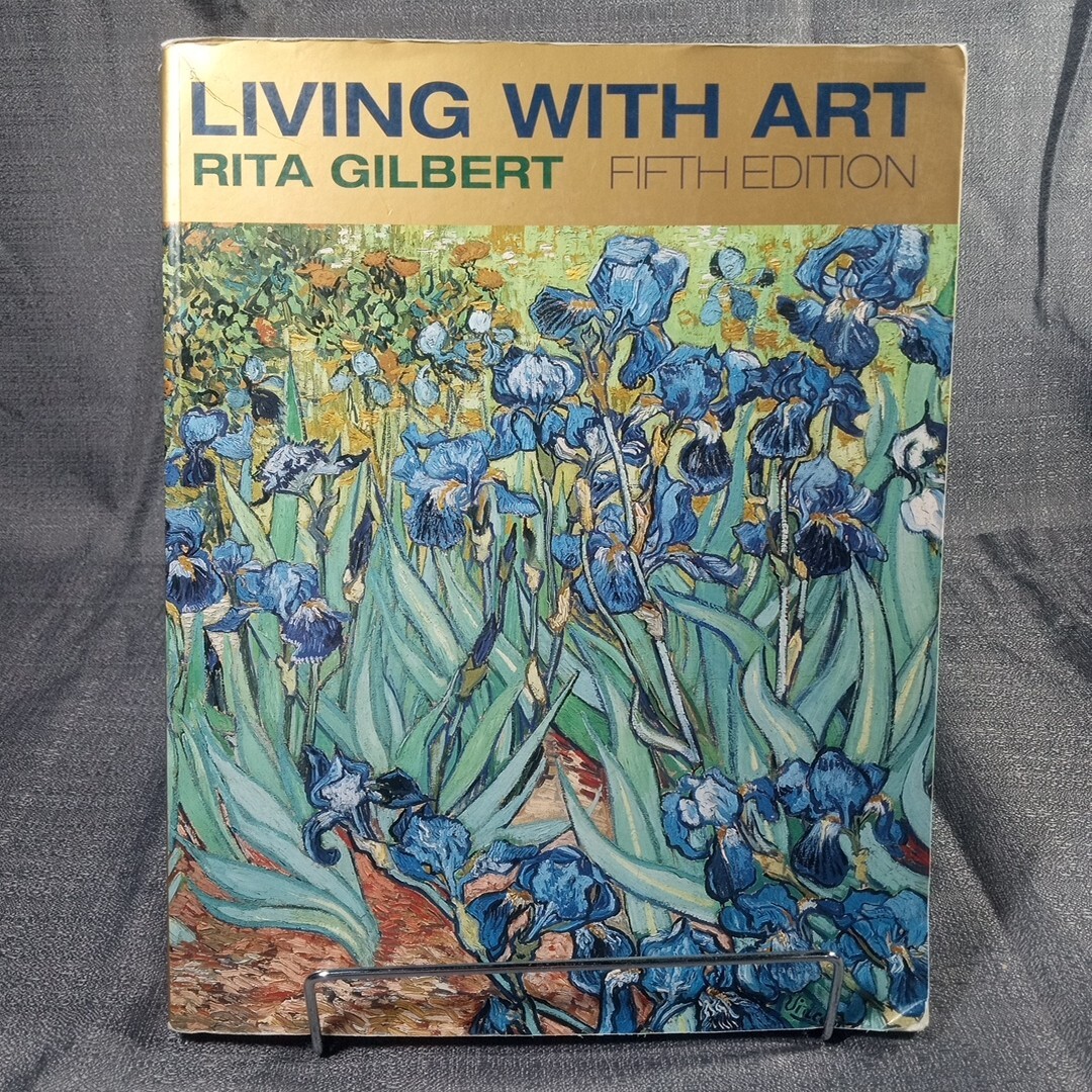 Living With Art Rita Gilbert Fifth Edition Paperback Home School Reference Guide