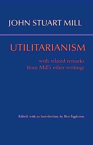 Utilitarianism: With Related – Paperback, by Mill John Stuart; – Very Good
