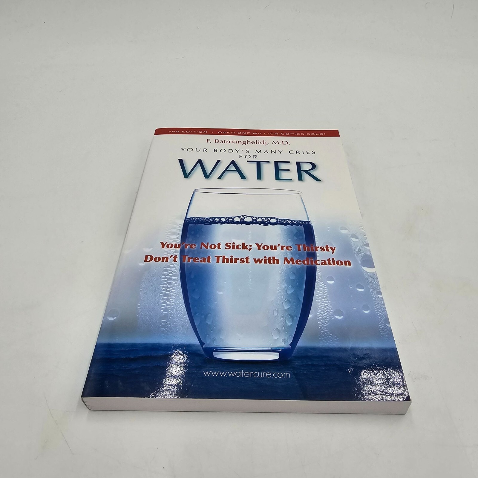 Your Bodys Many Cries For Water F. Batmanghelidj M.D. 3rd Edition Paperback NEW