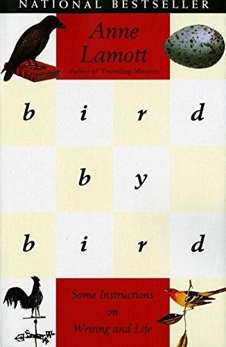 BIRD BY BIRD: Some Instructions on Writi… by Lamott, Anne Paperback / softback