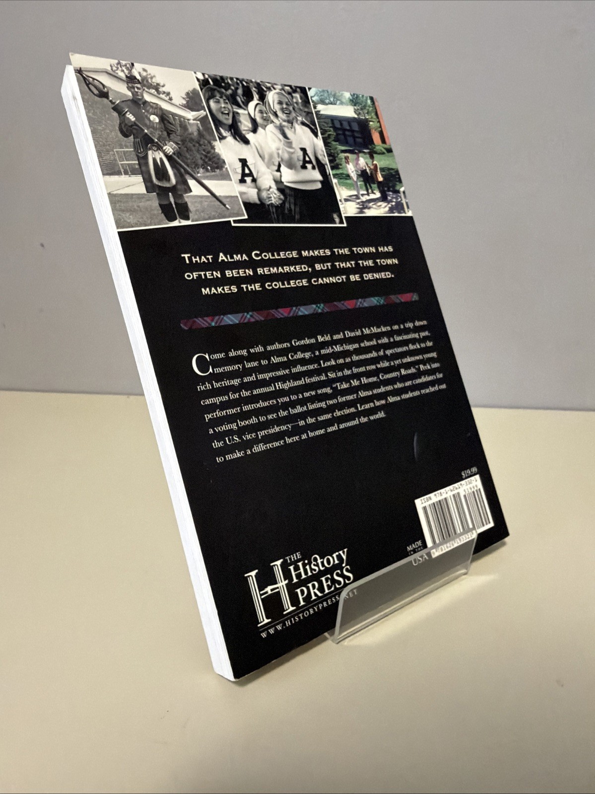 A History of Alma College: Where Plaid & Pride Prevail –2014 by Gordon Beld PB