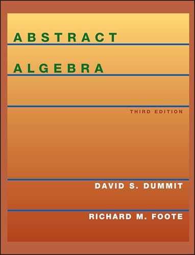 Abstract Algebra – Hardcover, by Dummit David S.; Foote Richard M. – Very Good