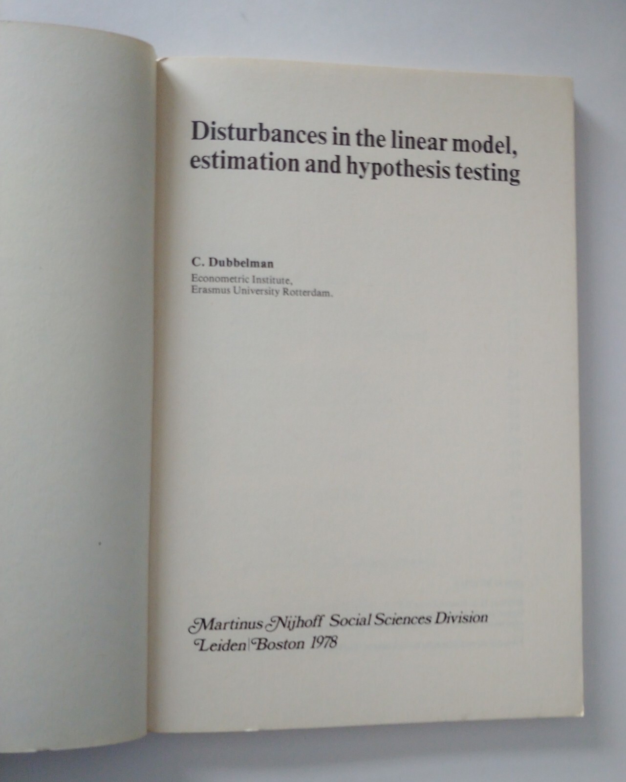 Disturbances In The Linear Model: Estimation And Hypothesis Testing: By C. Du…
