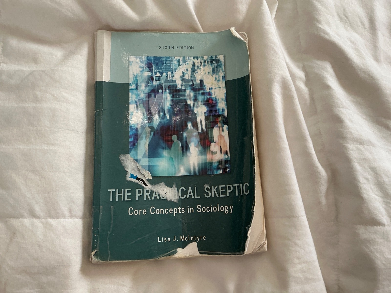 The Practical Skeptic: Core Concepts in Sociology 6th Edition – Paperback