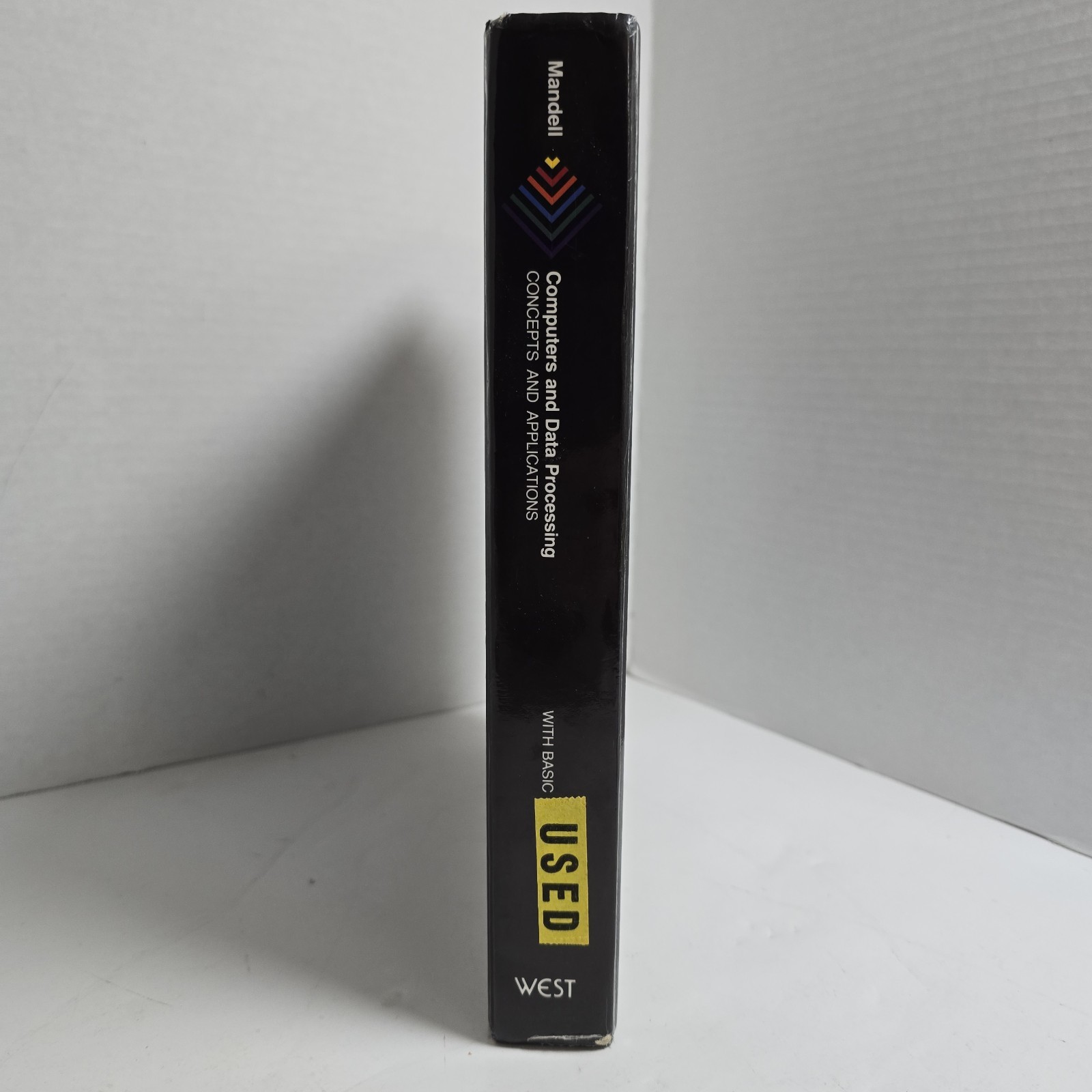 Computers And Data Processing Vintage 1985 Third Edition by Steven L. Mandell