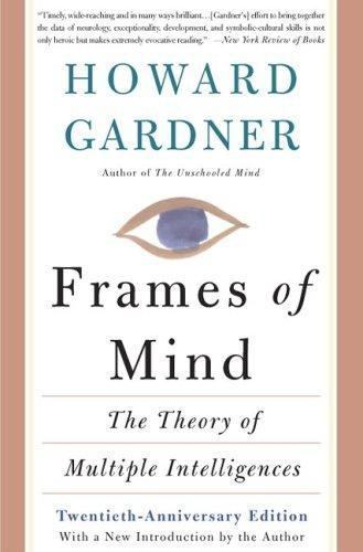 Frames Of Mind: The Theory Of Multiple Intelligences by Gardner, Howard E., Acce