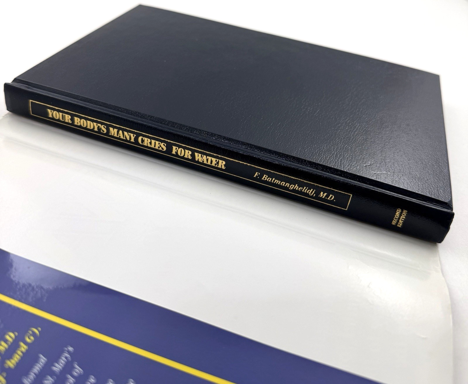 YOUR BODY’S MANY CRIES FOR WATER F. Batmanghelidj HCDJ 1997 Second Edition