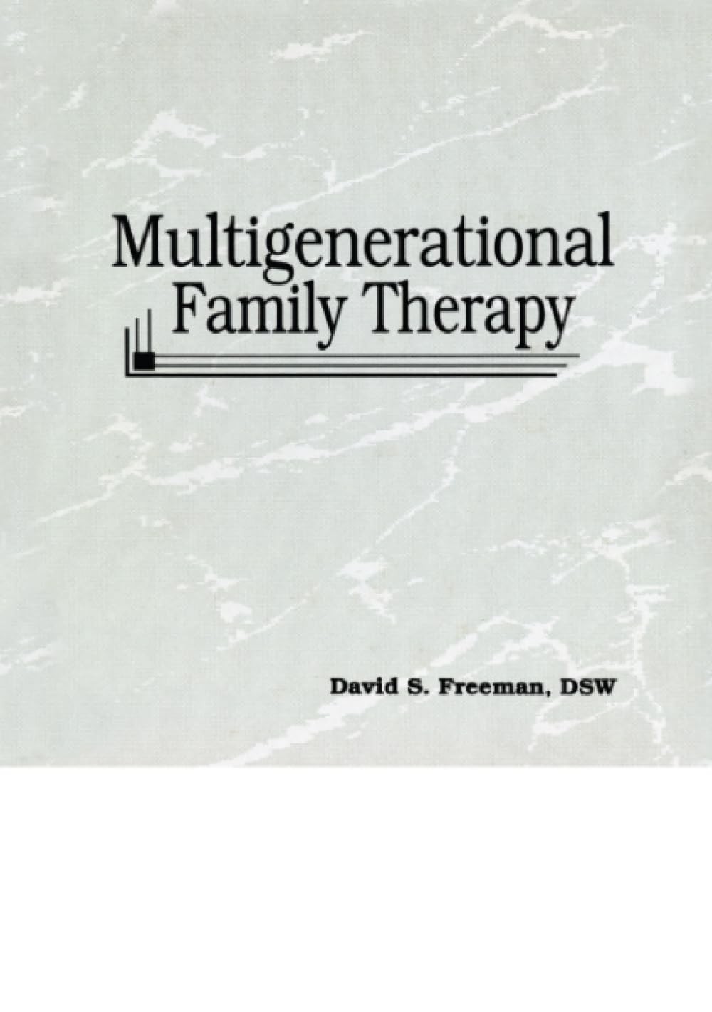 Multigenerational Family Therapy – paperback Freeman, David S S.