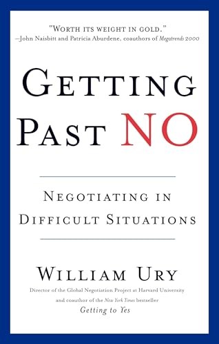 Getting Past No: Negotiating in Difficult Situations by Ury, William Paperback
