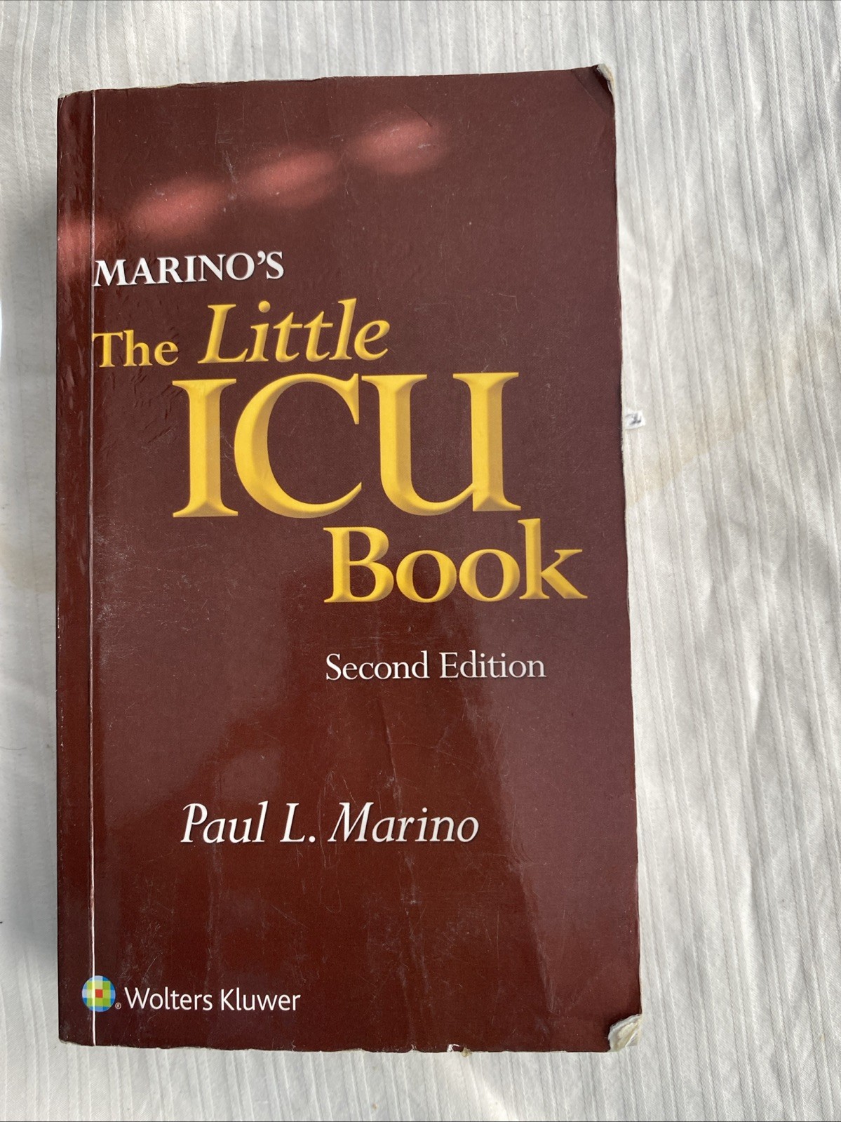Marino’s The Little ICU Book – Paperback By Marino MD PhD FCCM, Paul L.