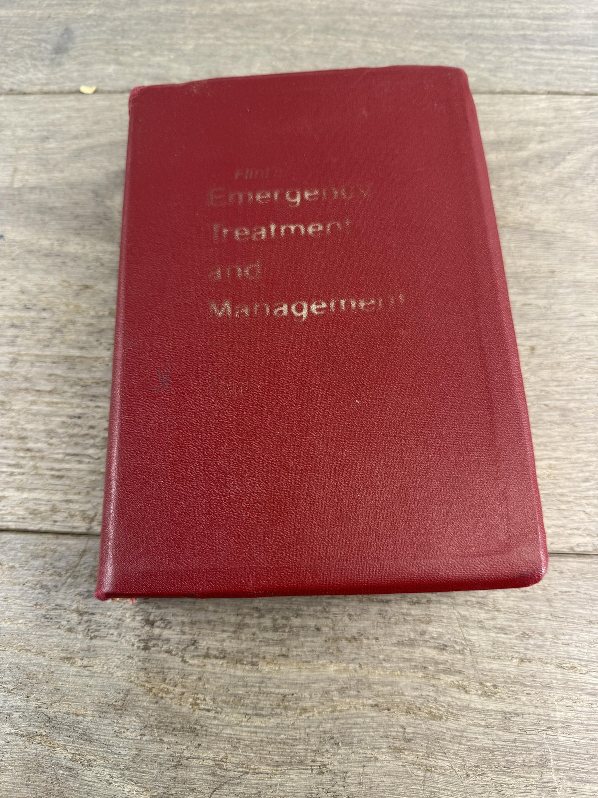 Vintage Flint’s Emergency Treatment Management Book 1980 Cain Medical Hardcover