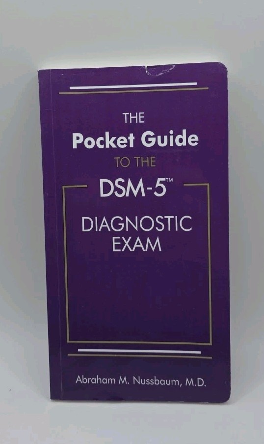 The Pocket Guide to the DSM-5® Diagnostic Exam by Abraham M. Nussbaum (2013,…