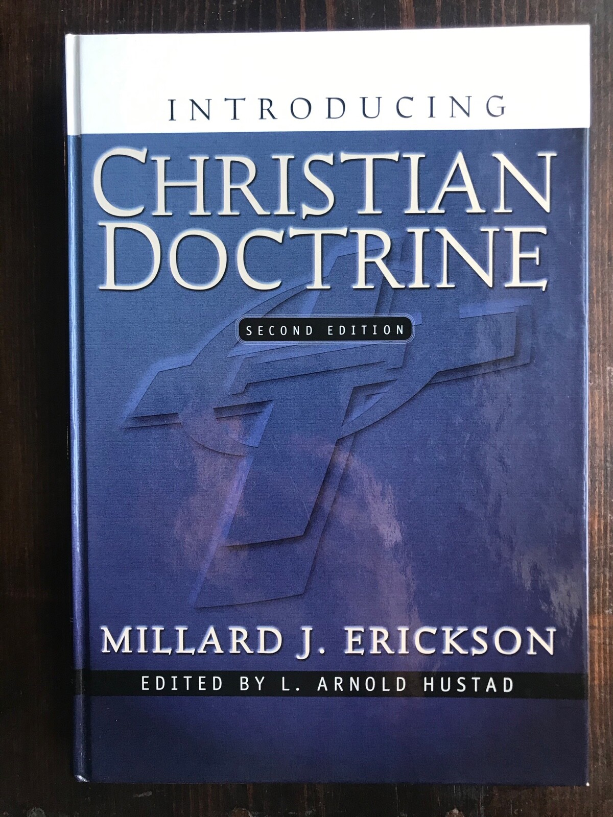 Introducing Christian Doctrine by Millard J. Erickson – 2nd ed (2001 Hardcover)