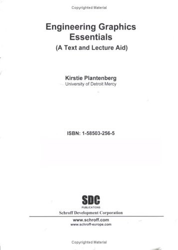 ENGINEERING GRAPHICS ESSENTIALS By Kirstie Plantenberg *Excellent Condition*