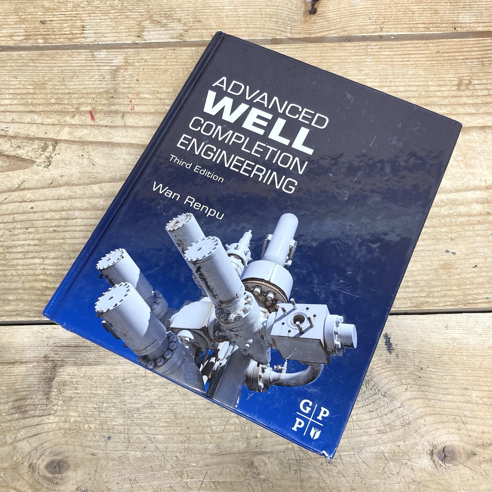 Advanced Well Completion Engineering by Wan, Renpu Third Edition VERY GOOD