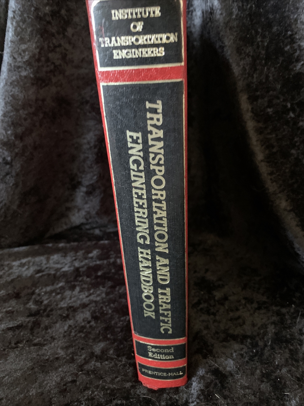 Transportation and Traffic Engineering Handbook Second Edition ITE Hardcover