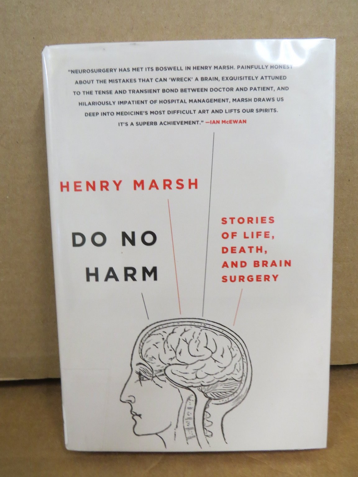 Do No Harm Henry Marsh 2015 First US Edition Nonfiction St. Martin’s Press