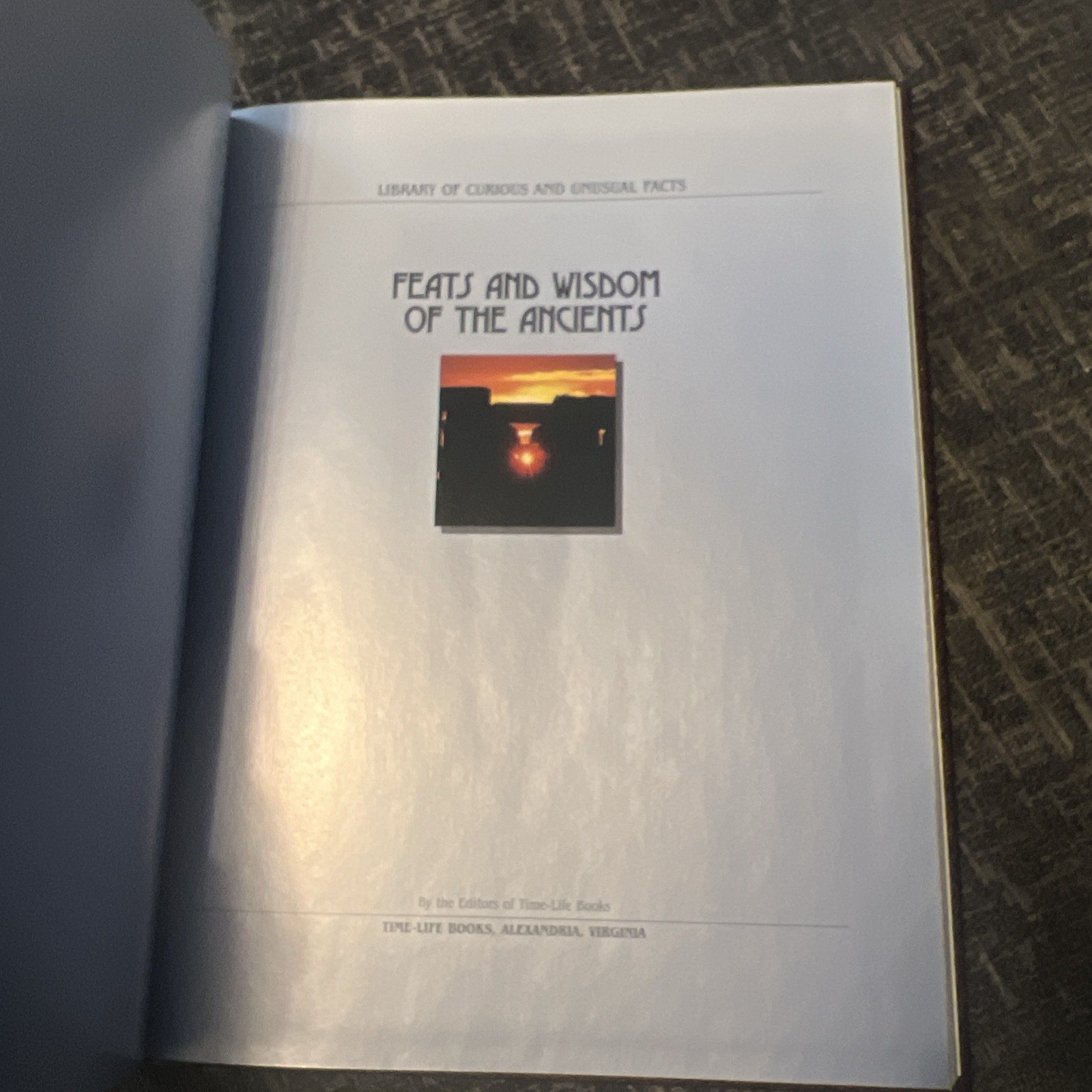 Feats and Wisdom of the Ancients (Library of Curious And Unusual Facts)