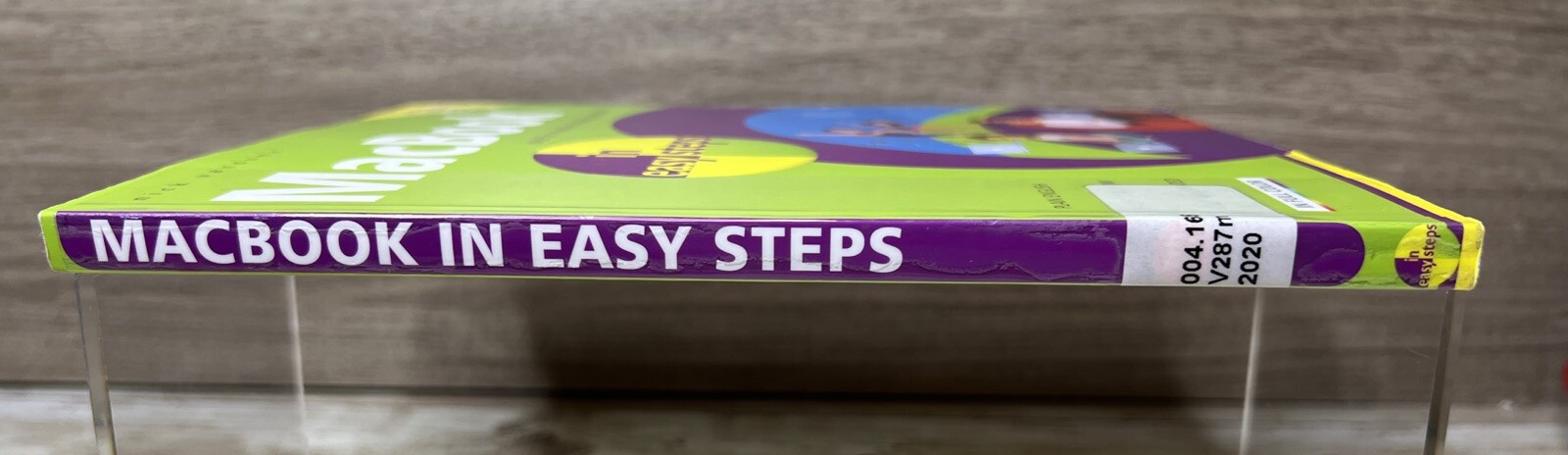 MacBook ~ In Easy Steps ~ Guide/How-To ~ for Newbies and Seniors ~ Full Color