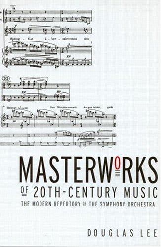 Masterworks of 20th-Century Music – paperback, Douglas Lee, 0415938473