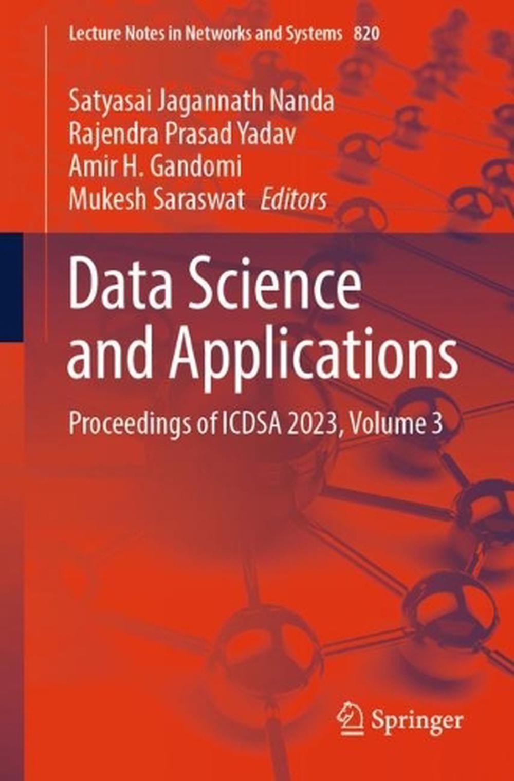 Data Science and Applications: Proceedings of ICDSA 2023, Volume 3 by Satyasai J