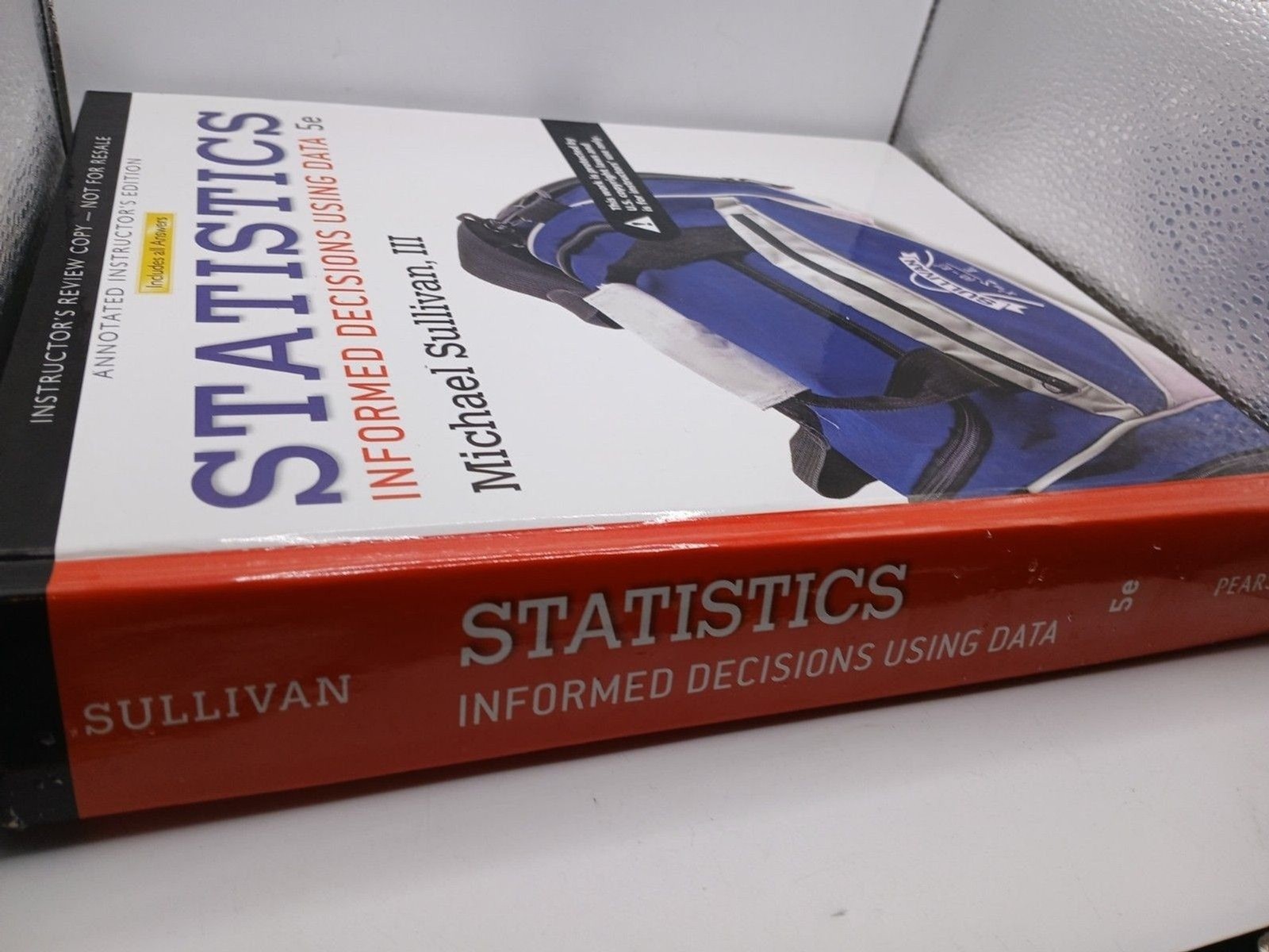 Statistics : Informed Decisions Using Data by Michael Sullivan III Hardcover 5e
