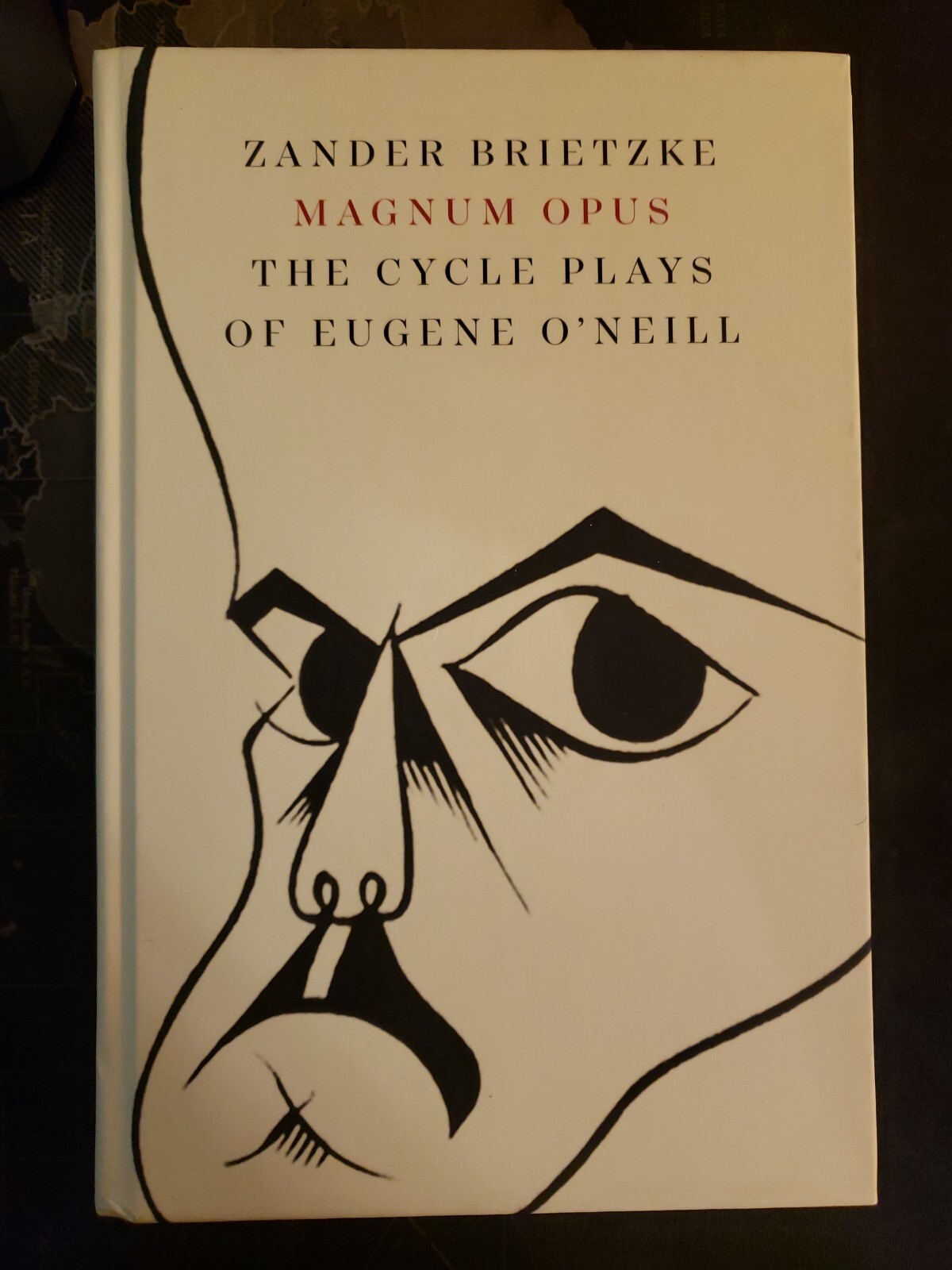 Magnum Opus: The Cycle Plays of Eugene O’Neill by Zander Brietzke: VERY GOOD