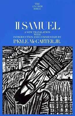 The Anchor Bible II Samuel By McCarter, P. Klye, Jr.