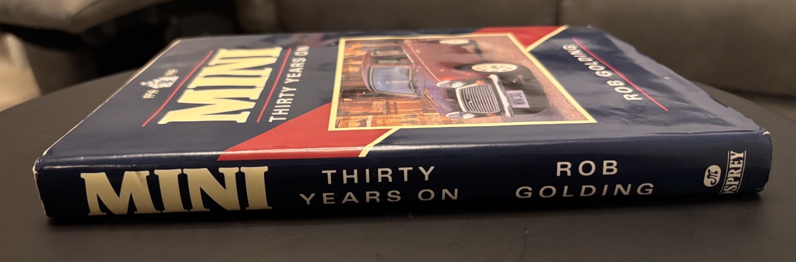 Mini: Thirty Years on by Golding, Rob Hardback Book. Special Anniversary Title