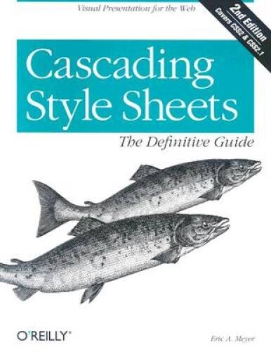 Cascading Style Sheets: The Definitive Guide, 2nd Edition – Paperback – GOOD