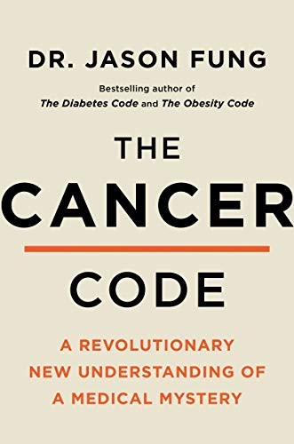 The Cancer Code: A Revolutionary New Understandi… by Fung M.D., Jason Hardback