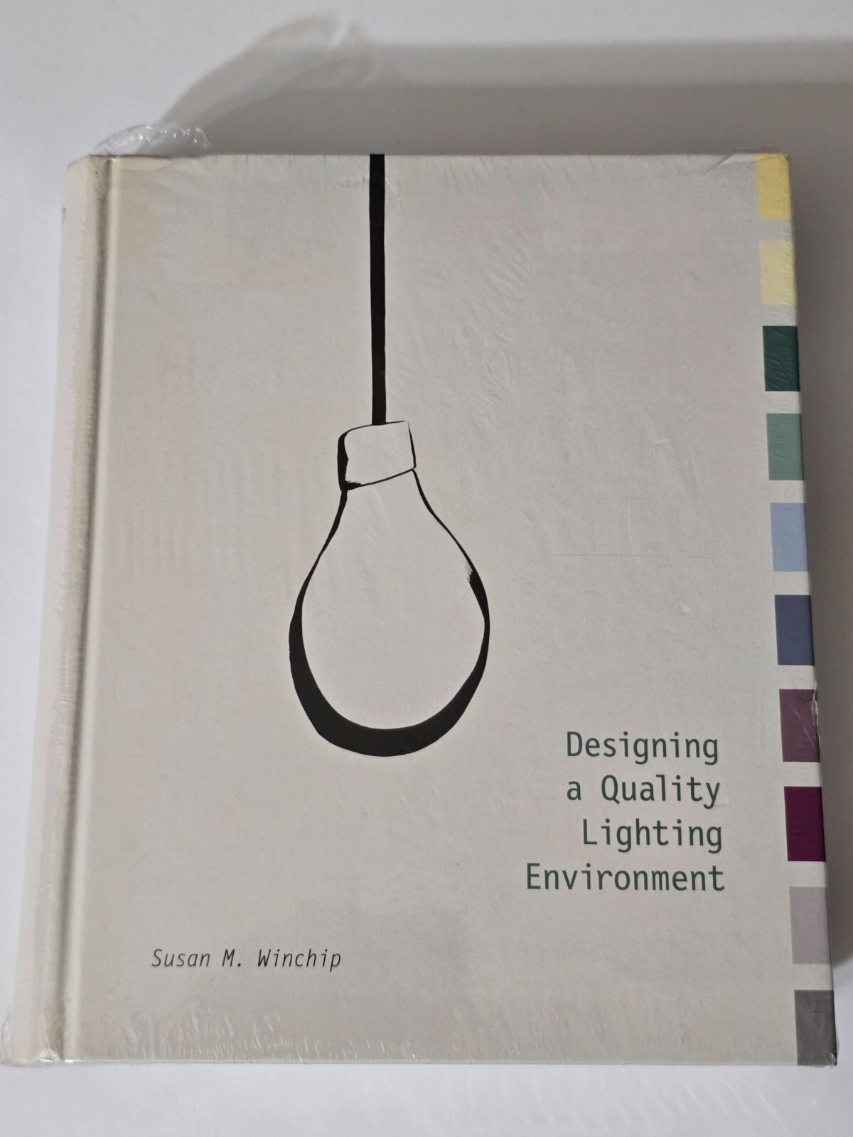 QUALITY LIGHTING ENVIRONMENT DESIGNING HC BOOK DESIGN SUSAN WINCHIP INTERIOR ART