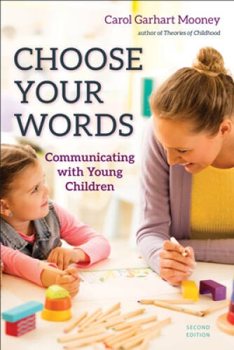 Choose Your Words: Communicating with Young Children – Paperback – VERY GOOD
